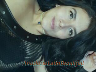 AnastasiaLatinBeautifull