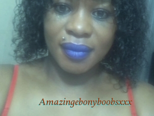 Amazingebonyboobsxxx