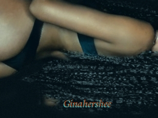 Ginahershee