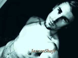 JaxxonShaft