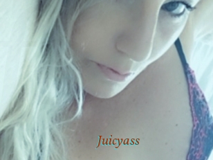 Juicyass