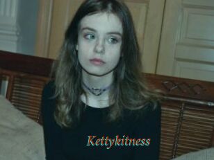 Kettykitness