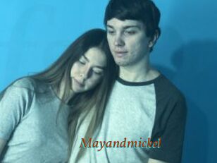 Mayandmickel