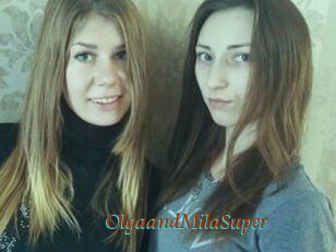 OlgaandMilaSuper