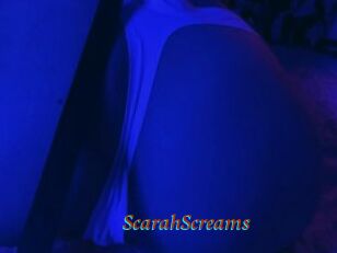 ScarahScreams