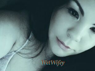 WetWifey