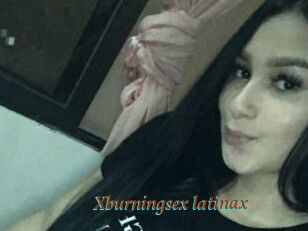 Xburningsex_latinax