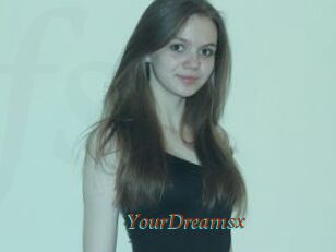 YourDreamsx